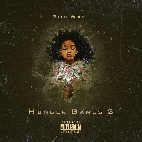 Hunger Games 2 - Rod Wave | MixtapeMonkey.com