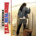 T.R.U. REALigion - 2 Chainz