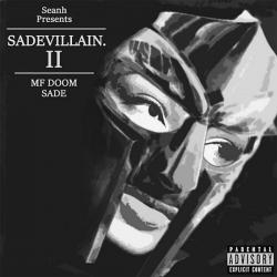 SADEVILLAIN II - MF DOOM x SADE