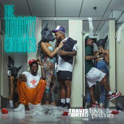 Travy Estates: Back On Bullshit - Travis Porter