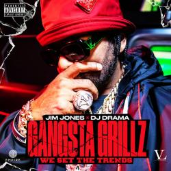 Gangsta Grillz: We Set The Trends - Jim Jones