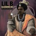 Illusions Of Grandeur - Lil B "The Based God"