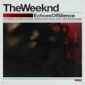 Echoes of Silence - The Weeknd