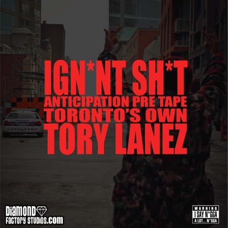 Ignant Shit - Tory Lanez | MixtapeMonkey.com