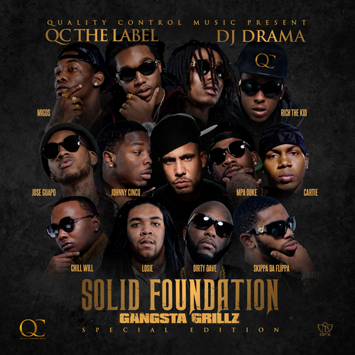 Solid Foundation - Quality Control Music | MixtapeMonkey.com