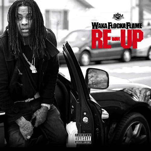 Re-Up - Waka Flocka | MixtapeMonkey.com