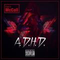 A.D.H.D. - Kevin McCall