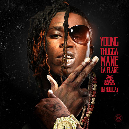 Young Thugga Mane La Flare - Gucci Mane & Young Thug Young | MixtapeMonkey.com